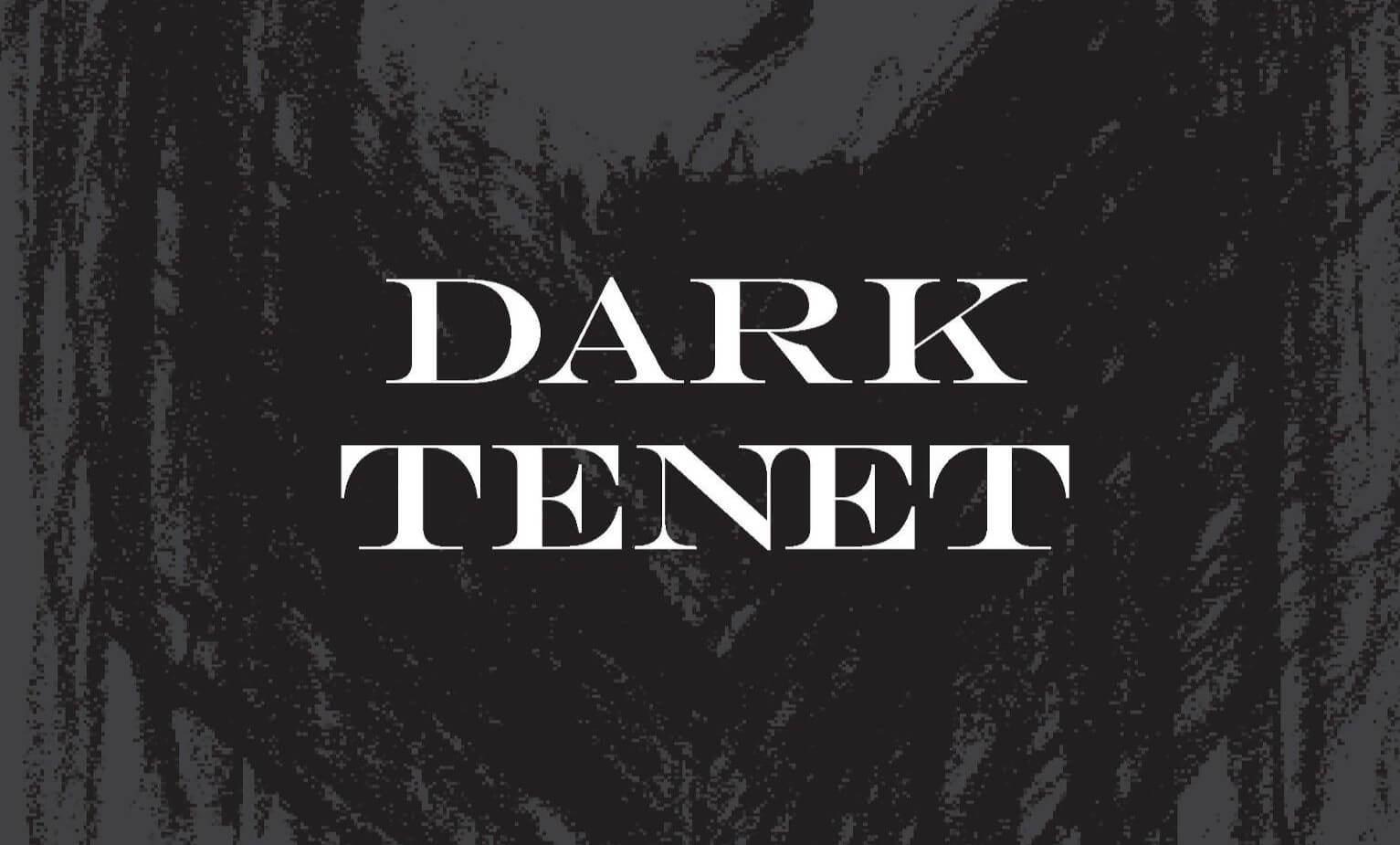 Dark Tenet 