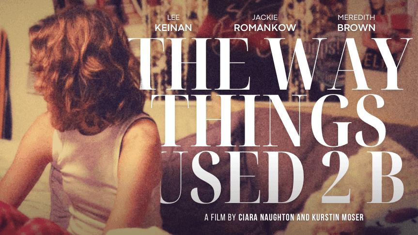 The Way Things Used 2 B